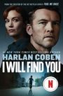 Harlan Coben: I Will Find You, Buch