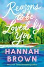 Hannah Brown: Reasons to Be Loved by You, Buch