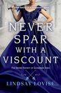 Lindsay Lovise: Never Spar with a Viscount, Buch