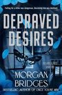 Morgan Bridges: Depraved Desires, Buch