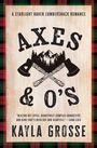 Kayla Grosse: Axes & O's, Buch