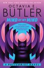Ein Buchcover mit dem Titel "Mind of My Mind" von Octavia E. Butler. Ein Gesicht ist von bunten geometrischen Formen umgeben.