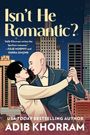 „Isn't He Romantic?“, Zitat von Julie Murphy und Sierra Simone. Illustration zweier tanzender Männer vor Stadtgebäuden.