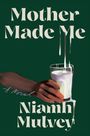Niamh Mulvey: Mother Made Me, Buch