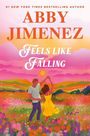 Abby Jimenez: Feels Like Falling, Buch