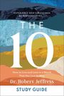 Robert Jeffress: The 10 Study Guide: How to Live and Love in a World That Has Lost Its Way, Buch