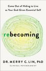 Lin: Rebecoming, Buch