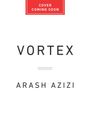 Arash Azizi: Vortex, Buch