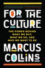 Marcus Collins: For the Culture, Buch