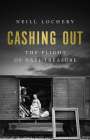 Neill Lochery: Cashing Out: The Flight of the Nazi Treasure 1945-1948, Buch