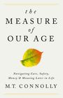 M T Connolly: The Measure of Our Age, Buch
