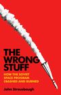 John Strausbaugh: The Wrong Stuff, Buch