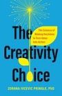 Zorana Ivcevic Pringle: The Creativity Choice, Buch