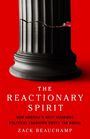 Zack Beauchamp: The Reactionary Spirit, Buch