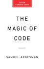 Samuel Arbesman: The Magic of Code, Buch