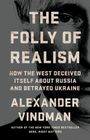 Alexander Vindman: The Folly of Realism, Buch