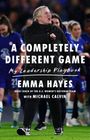 Emma Hayes: A Completely Different Game, Buch
