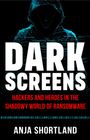 Anja Shortland: Dark Screens, Buch