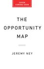 Jeremy Ney: The Opportunity Map, Buch