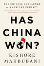 "Has China Won?" steht groß, darunter "Kishore Mahbubani". Eine Weltkugel mit chinesischer Flagge als Illustration.