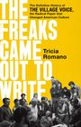 Tricia Romano: The Freaks Came Out to Write, Buch