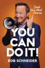Rob Schneider: You Can Do It!, Buch