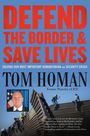 Tom Homan: Defend the Border and Save Lives, Buch