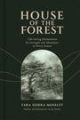 Tara Sierra Moseley: House of the Forest, Buch