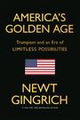 „AMERICA'S GOLDEN AGE: Trumpism and an Era of LIMITLESS POSSIBILITIES“ in goldener Schrift auf schwarzem Hintergrund.