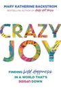 Mary K Backstrom: Crazy Joy, Buch