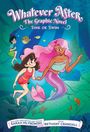 Text: "Whatever After The Graphic Novel: Sink or Swim." Ein Mädchen schwimmt mit einer Meerjungfrau in einer Unterwasserszene.
