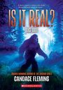 Text: "Is it real? Bigfoot", "Candace Fleming", "Scholastic". Illustration eines großen, behaarten Wesens im Wald bei Nacht.