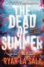 "The Dead of Summer", "Don't move. Don't blink. Don't breathe." Farben: Blau, Rot, Weiß; dynamisches, verschwommenes Muster.