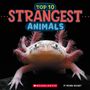 Brenna Maloney: Top Ten Strangest Animals (Wild World), Buch