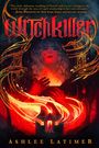 Ashlee Latimer: Witchkiller, Buch