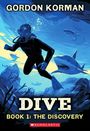 Gordon Korman: Dive #1: The Discovery, Buch