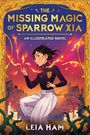 Leia Ham: The Missing Magic of Sparrow Xia (an Illustrated Novel), Buch