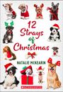 Natalie McKearin: 12 Strays of Christmas: A Wish Novel, Buch