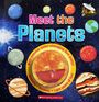 "Meet the Planets" in bunten Buchstaben; umgeben von illustrierten Planeten im Weltraum. Logo unten: Scholastic.