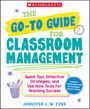 Jennifer L W Fink: The Go-To-Guide for Classroom Management: Quick Tips, Effective Strategies, and Use-Now Tools for Teaching Success, Buch