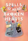 Marissa Macy: Spells to Mend Broken Hearts, Buch