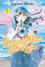 Hamachi Yamada: Crescent Moon Marching (Volume 1), Buch