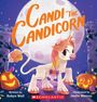 Robyn Wall: Wall, R: Candi the Candicorn, Buch