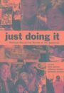 Deborah Barndt Gene Desfor & Barbara Rahder [ed.: Just Doing it, Buch