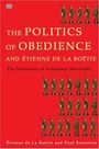 Etienne De La Boetie: Politics of Obedience - The discourse of voluntary servitude, Buch