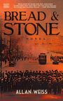 Allan Weiss: Bread and Stone, Buch