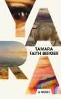Tamara Faith Berger: Yara, Buch