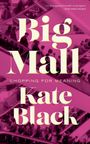 Kate Black: Big Mall, Buch