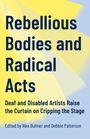 : Rebellious Bodies and Radical Acts, Buch