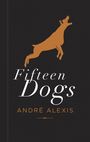 André Alexis: Fifteen Dogs, Buch